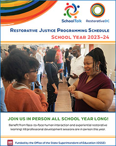 Cover Thumbnail: SchoolTalk's RestorativeDC Restorative Justice Programming Schedule School Year 2023-24